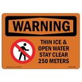 Signmission OSHA WARNING Sign, Thin Ice And Open Water Stay Clear, 10in X 7in Aluminum, 7" W, 10" L, Landscape OS-WS-A-710-L-12424